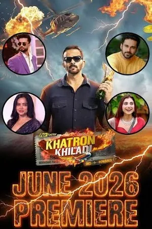 Khatron Ke Khiladi 2026 Season 15 Hindi Reality Show Audio [EP-18 ADDED]